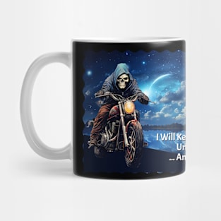 Skeleton Motorcycle Rider Until I Die Mug